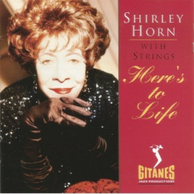 Claire Martin - JAZZ FM Classic Album Series Present The Album 'Here's to Life' by Shirley Horn