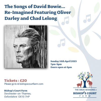 The Songs of David Bowie...Re-Imagined Featuring Oliver Darley and Chad Lelong @ Bishop’s Court Farm