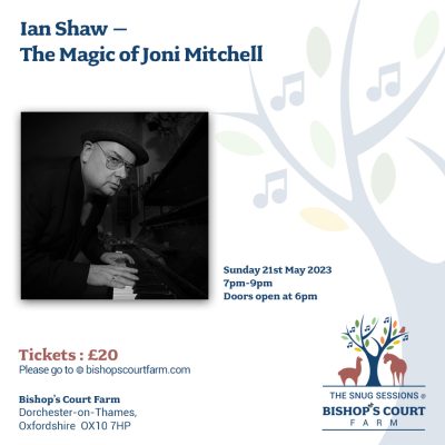 Ian Shaw – The Magic of Joni Mitchell @ Bishops Court Farm