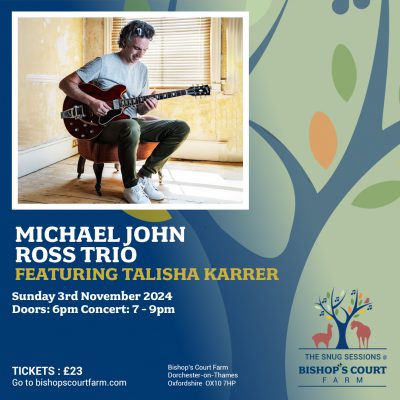 Michael John Ross Trio Featuring Talisha Karrer @ Bishops Court Farm